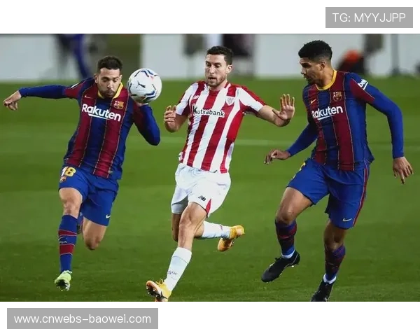 巴萨与毕尔巴鄂竞技西超杯半决赛前瞻：卫冕冠军主场迎战硬骨头，历史交锋占优但体能存疑